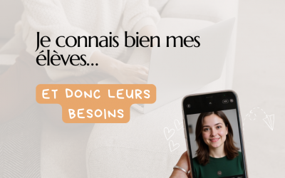 🎯 Je connais bien mes élèves… et donc leurs besoins
